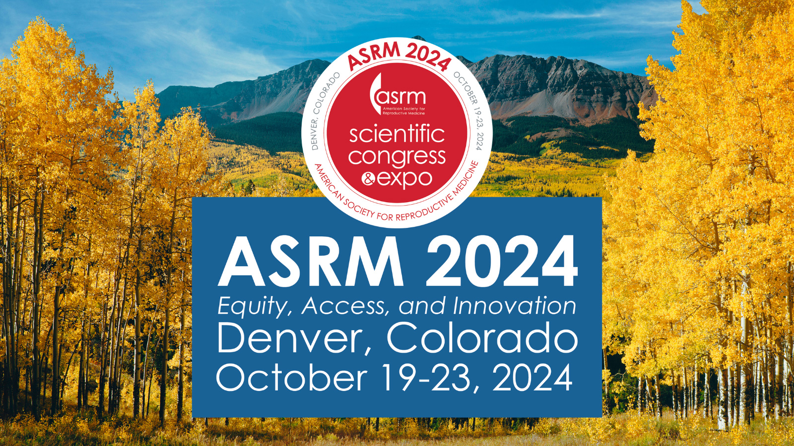 2024 ASRM Scientific Congress & Expo